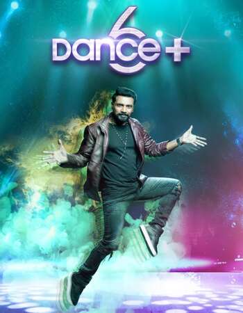 Dance Plus 6 21 September 2021 Full Episode 720p 480p Download