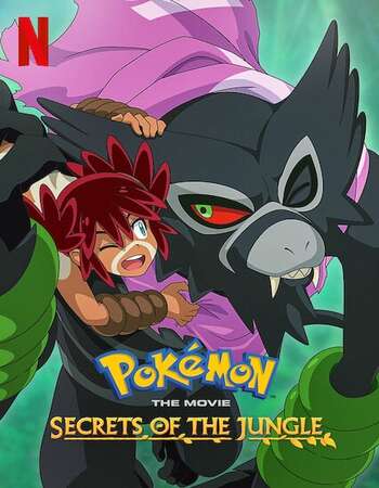 Pokémon the Movie Secrets of the Jungle 2021 Hindi Dual Audio 500MB Web-DL 720p MSubs HEVC