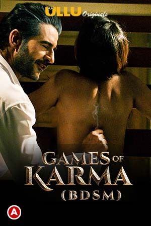Games Of Karma (BDSM) 2021 Hindi S01 ULLU WEB Series 720p HDRip x264