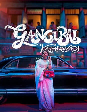 Gangubai Kathiawadi 2022 Full Hindi Movie 720p 480p HDRip Download