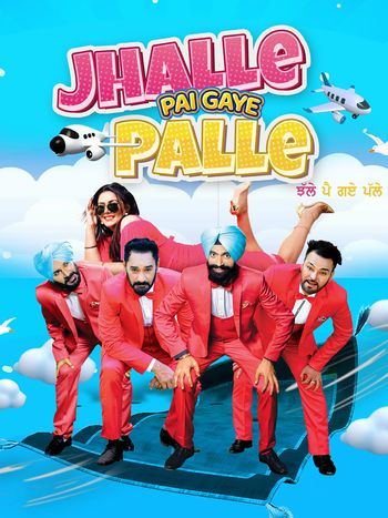 Jhalle Pai Gaye Palle 2022 Punjabi 1080p 720p 480p HDRip ESubs HEVC