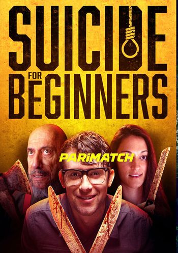 Suicide for Beginners 2022 Tamil (Voice Over) Dual Audio Web-HD Full Movie Download